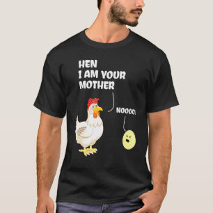 Camiseta Hen, Soy Tu Madre Cumpleaños Cumpleaños Para Mamá
