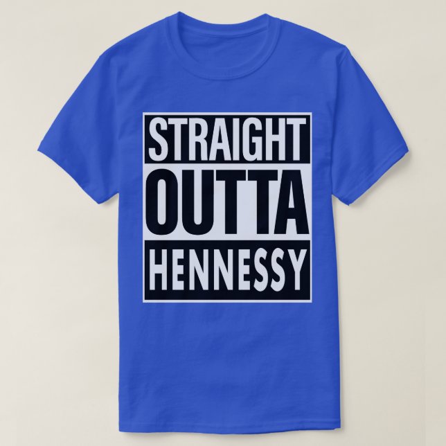 Camiseta Hennessy Name Straight Outta Hennessy (Diseño del anverso)