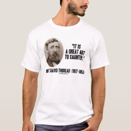 Camiseta Henry David Thoreau es un gran arte a saunter