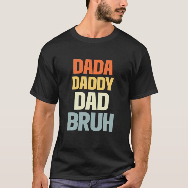 Camiseta Hens Dada Daddy Dad Bruh Funny Para Papá Con Los P (Anverso)