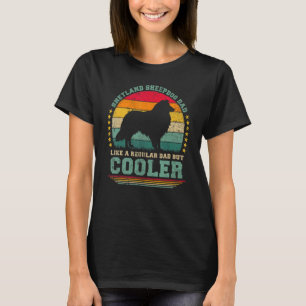 Camiseta Hens Shetland Sheepdog Dad Like A Regular Dad