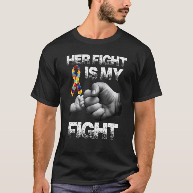 Camiseta Her Fight Is My Fight Autism Awareness and Support (Anverso)