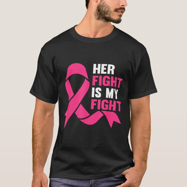 Camiseta Her Fight Is My Fight Breast Cancer Awareness Surv (Anverso)
