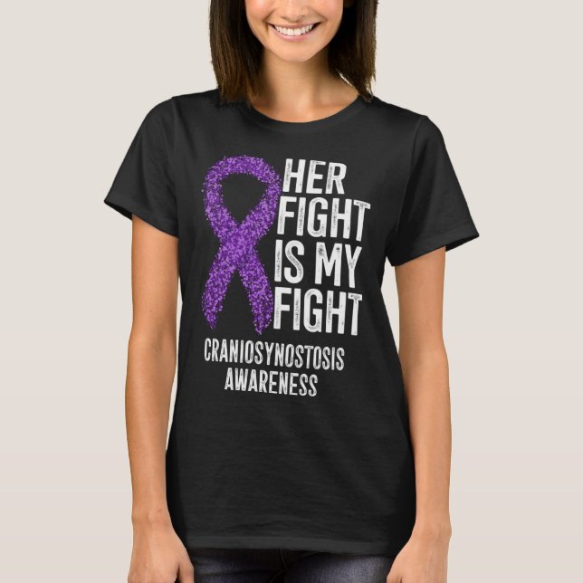 Camiseta Her Fight Is My Fight Craniosynostosis Awareness (Anverso)