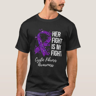 Camiseta Her Fight Is My Fight Cystic Fibrosis Awareness