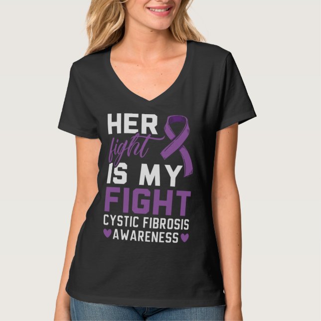 Camiseta Her Fight Is My Fight Cystic Fibrosis Awareness (Anverso)