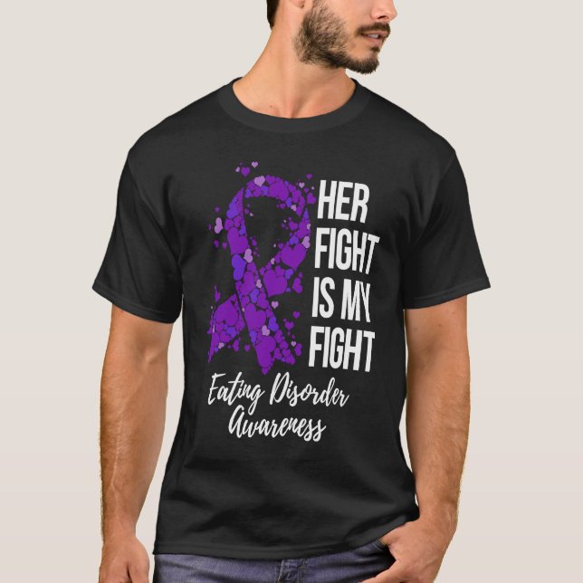 Camiseta Her Fight Is My Fight Eating Disorder Awareness (Anverso)