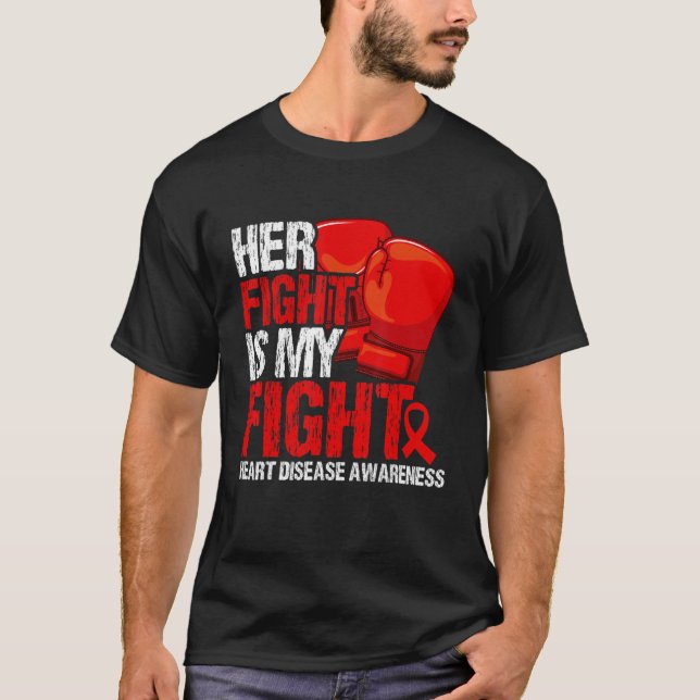 Camiseta Her Fight Is My Fight Heart Disease Awareness (Anverso)