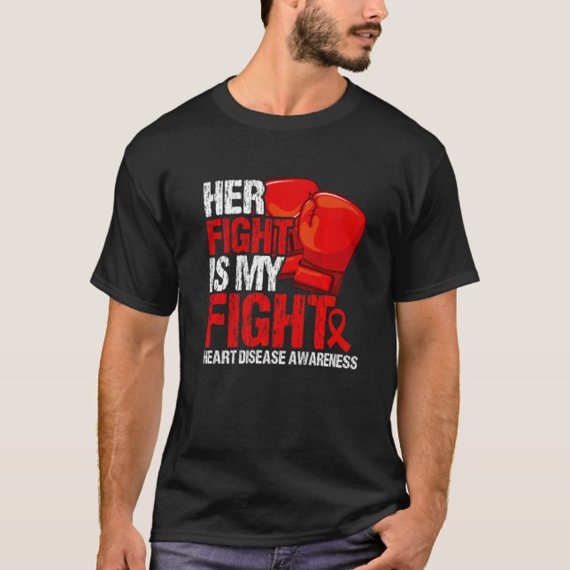Camiseta Her Fight Is My Fight Heart Disease Awareness   (Anverso)