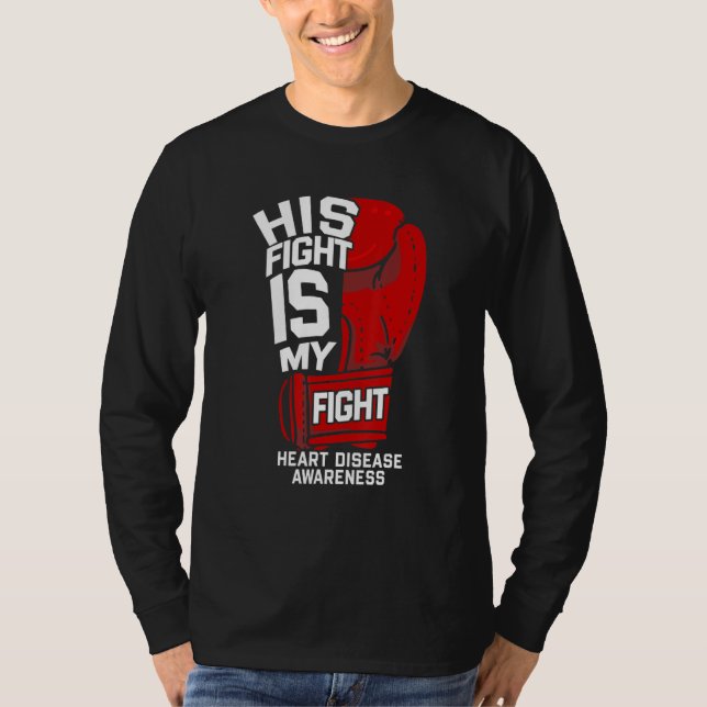 Camiseta Her Fight Is My Fight Heart Disease Warrior Fighte (Anverso)