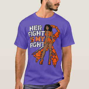 Camiseta Her Fight Is My Fight Leukemia Melanin Warrior Awa