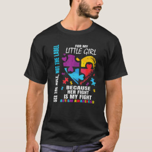 Camiseta Her Fight Is My Fight Little Girl Daughter Autism