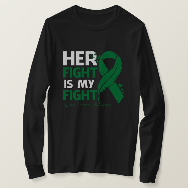 Camiseta Her Fight Is My Fight LIVER CANCER AWARENESS Feath (Anverso del diseño)