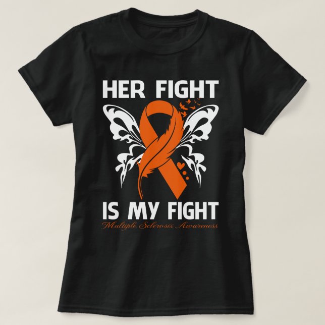 Camiseta Her Fight Is My Fight MULTIPLE SCLEROSIS AWARENESS (Diseño del anverso)