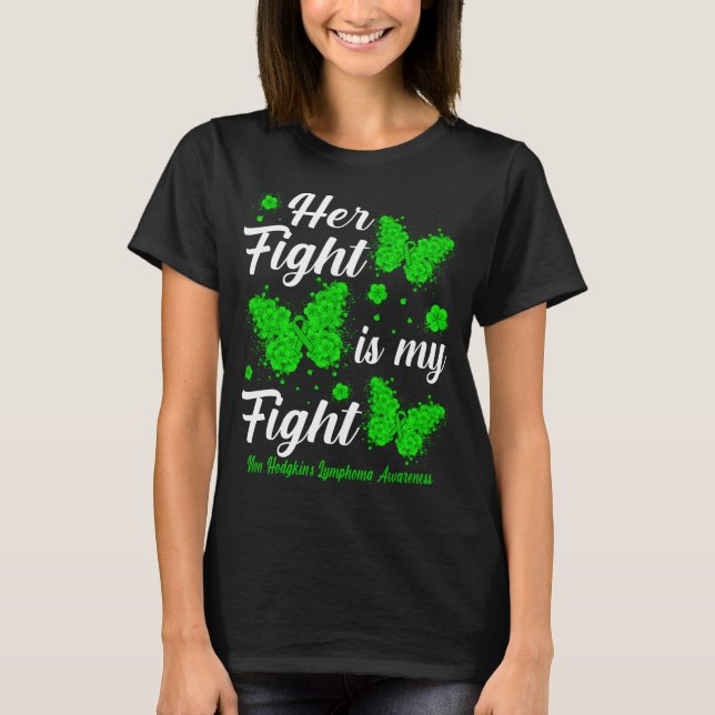 Camiseta Her Fight Is My Fight Non-Hodgkin's Lymphoma Aware (Anverso)