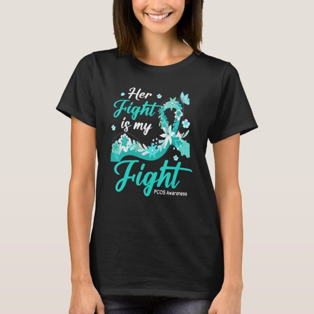 Camiseta Her Fight Is My Fight PCOS Awareness (Anverso)
