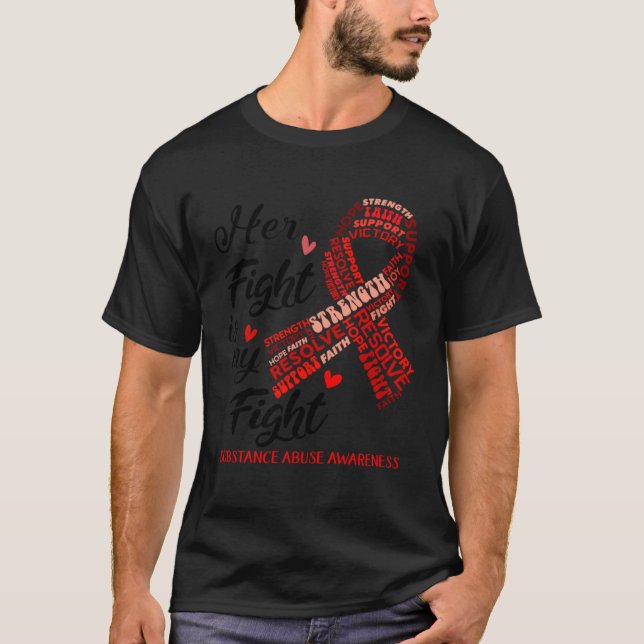 Camiseta Her Fight Is My Fight Red Ribbon Substance Abuse A (Anverso)