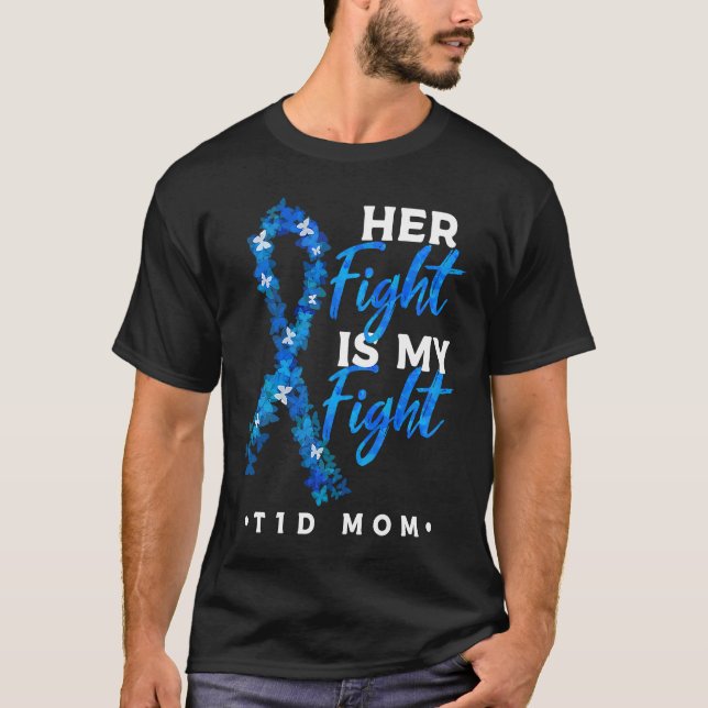 Camiseta Her Fight Is My Fight T1D Mom Diabetes Awareness 1 (Anverso)