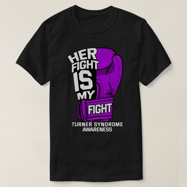 Camiseta Her Fight Is My Fight Turner Syndrome Awareness Wa (Diseño del anverso)