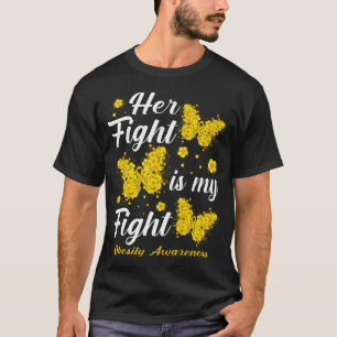 Camiseta Her Fight Is My FightObesity Awareness Butterfly
