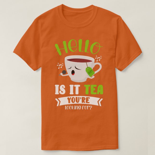 Camiseta Herbal Tea Drinker Tea Lover Looking For (Diseño del anverso)