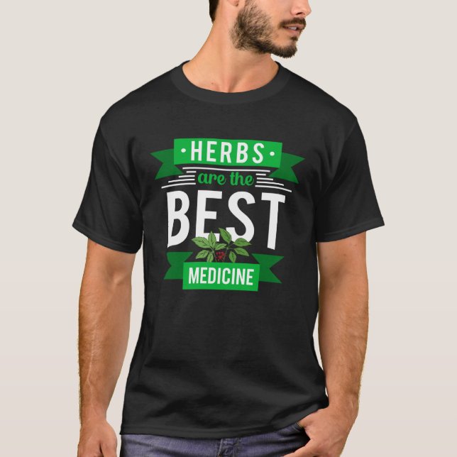 Camiseta Herbs Are Best Medicine Herbalist Herbalism Apothe (Anverso)