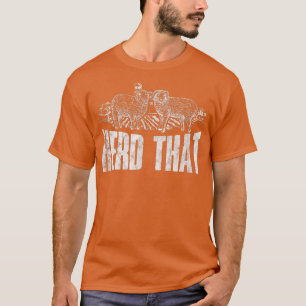 Camiseta Herd Que El Ganado De Ganadería De Ovejas Está En