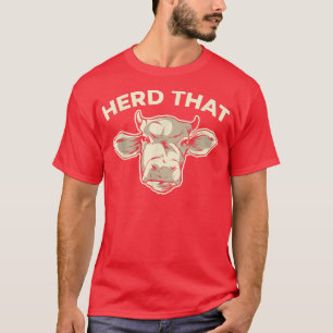 Camiseta Herd That Cow Whisperer Cow Farming Animal Farmer 