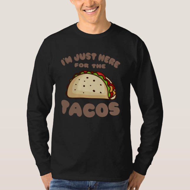 Camiseta HERE FOR THE TACOS  Taco Tuesday  Cinco De Mayo (Anverso)