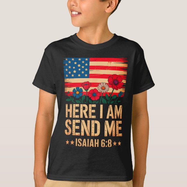 Camiseta Here I Am Send Me American Flag Cross Isaiah 6_8 B (Anverso)