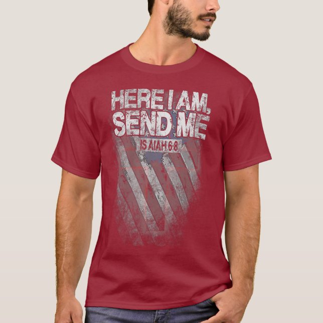 Camiseta Here I am send me Isaiah 68 Christian Missionary (Anverso)