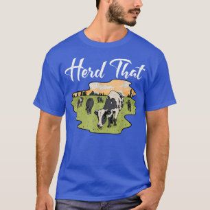 Camiseta Heredera a ese extraño agricultor de vacas amante