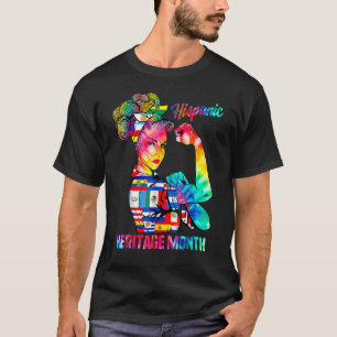 Camiseta Herencia Hispana Mes Tie Dye Hispanic Women Gir