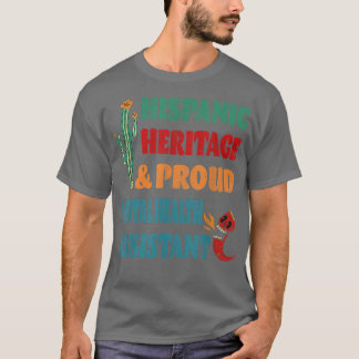 Camiseta Herencia Hispana y Orgulloso Asistente de Salud Me
