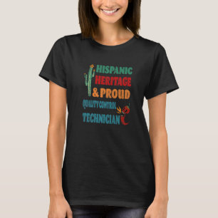 Camiseta Herencia hispana y técnica de control de calidad o
