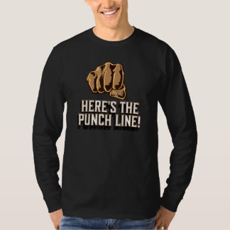 CAMISETA HERE'S THE PUNCH LINE FIST