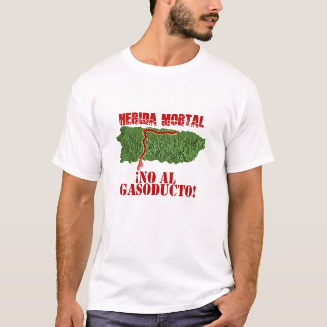 Camiseta Herida Mortal, no al gasoducto (Anverso)