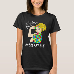 Camiseta Hermana autismo Mujer irrompible Fuerte Aceptar In