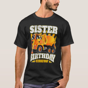 Camiseta Hermana Cristal de Cumpleaños Cemento Mezclador Ca