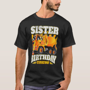 Camiseta Hermana Cristal de Cumpleaños Cemento Mezclador Ca