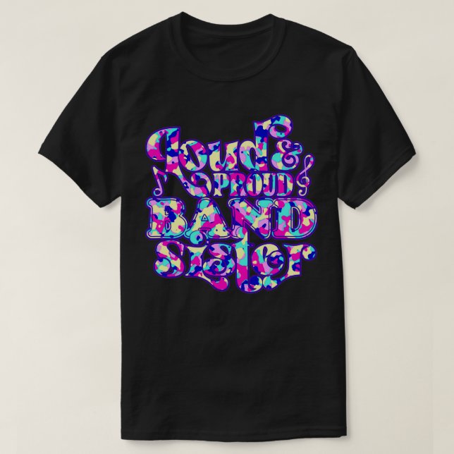 Camiseta Hermana De Banda Ruidosa Y Orgullosa, Brillante Ca (Diseño del anverso)