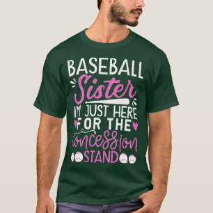 Camiseta Hermana De Béisbol, Estoy Aquí Por La Sala De Conc