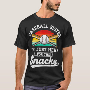 Camiseta Hermana de béisbol I'm Just Here for the snack ret
