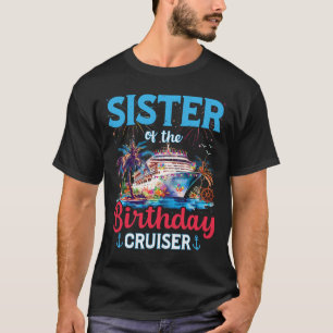 Camiseta Hermana De Birthday Cruiser Funny Cruise Birthd