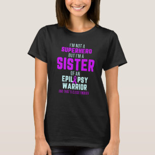 Camiseta Hermana de Conciencia de la Epilepsia Héroe Guerre