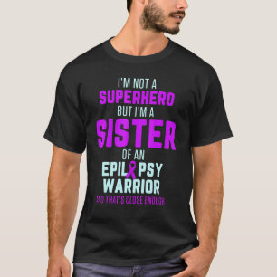 Camiseta Hermana de Conciencia sobre la Epilepsia Héroe Gue