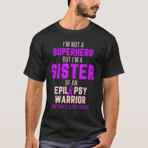 Camiseta Hermana de concientización sobre la epilepsia Héro