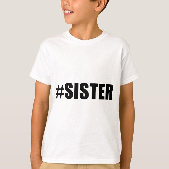 Camiseta Hermana de Hashtag (Anverso)
