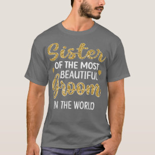 Camiseta Hermana de la bella Groom Fiesta Sis de Groom W