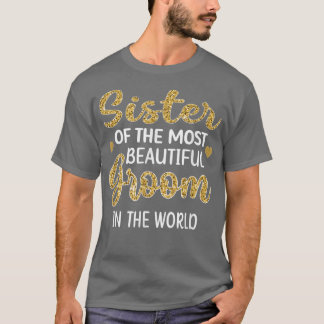 Camiseta Hermana de la bella Groom Fiesta Sis de Groom W